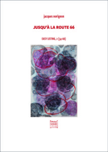 Couverture de l'ouvrage Jusqu'à la route 66 de Jacques Norigeon (Propos2éditions, collection propos à demi, juin 2021).